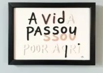 A Vida Passou Por Aqui